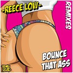 cover: Reece Low - Bounce That Ass (Remixes)