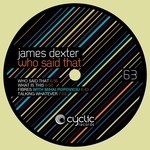 cover: James Dexter - Who Said That