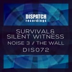 cover: Survival & Silent Witness - Noise 3/The Wall