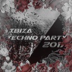 cover: Various - Ibiza Techno Party 2017