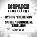 cover: Borderline|Hybris|Safire - The Blinds/Rebellion