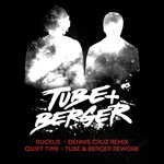 cover: Tube & Berger - Ruckus/Quiet Time