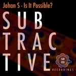 cover: Johan S - Is It Possible?