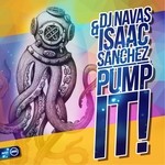 cover: Dj Navas & Isaac Sanchez - Pump It!