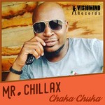 cover: Mr Chillax - Chaka Chula