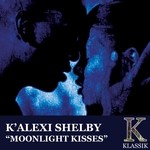 cover: K'alexi Shelby - Moonlight Kisses