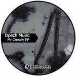 cover: Dpech Music - Mr Crosley EP