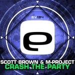 cover: Scott Brown & M-project - Crash The Party