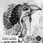 cover: Robert R Hardy - Gypsy Water