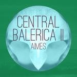 cover: Aimes - Central Balearica II