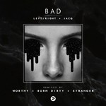 cover: Jacq|Left\right - Bad (Remixes)