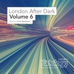 cover: Chris Sammarco|Various - London After Dark Vol 6 (unmixed tracks