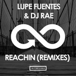 cover: Dj Rae|Lupe Fuentes - Reachin (Remixes)