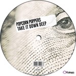 cover: Popcorn Poppers - Take It Down Deep