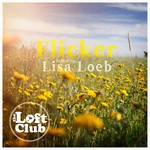 cover: Lisa Loeb|The Loft Club - Flicker