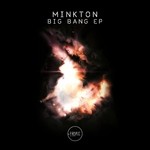 cover: Minkton - Big Bang EP