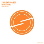 cover: Sunlight Project - Before I'm Gone