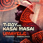 cover: T-roy & Kasai Masai - Umayele