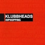 cover: Klubbheads - Hiphopping