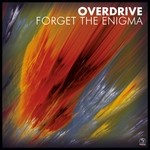 cover: Overdrive - Forget The Enigma