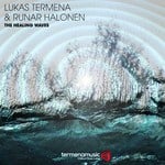 cover: Lukas Termena|Runar Halonen - The Healing Waves