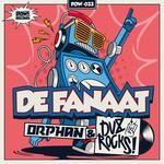 cover: Orphan & Dv8 Rocks! - De Fanaat