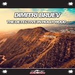 cover: Dimitri Bruev - The Detective In Hollywood