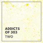 cover: Various - Addicts Of 303: Two