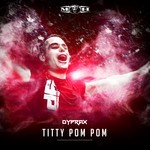 cover: Dyprax - Titty Pom Pom