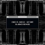 cover: Chee|Noclu - Get Hot