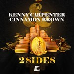 cover: Kenny Carpenter & Cinnamon Brown - 2 Sides