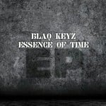 cover: Blaq Keyz - Essence Of Time EP