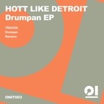 cover: Hott Like Detroit - Drumpan EP