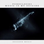 cover: Purecloud5 - Music Is My Suicide