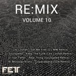 cover: Ivan Feher|Lex Loofah|Miroslav Krstic|Soulspeed - RE:MIX Vol 10