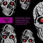 cover: Elsa Del Mar|Jason Rivas - Systematic Flow