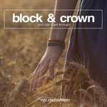 cover: Block & Crown - Just Can't Get Enough