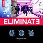 cover: Eliminate - Requiem EP