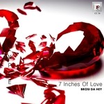 cover: Brosi Da Hey - 7 Inches Of Love