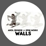 cover: Arol $kinzie & Spin Worx - Walls