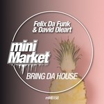 cover: Felix Da Funk & David Oleart - Bring Da House