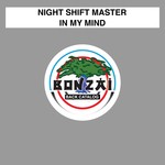 cover: Night Shift Master - In My Mind