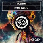 cover: Halestone - Do You Believe?