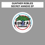 cover: Gunther Robles - Secret Annexe EP