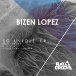 cover: Bizen Lopez - So Unique EP