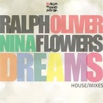 cover: Nina Flowers|Ralph Oliver - Dreams (House Mixes)