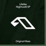 cover: Lifelike - Nightwalk EP