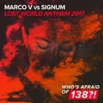 cover: Marco V|Signum - Lost World Anthem 2017