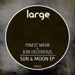 cover: Finest Wear & Jon Delerious - Sun & Moon EP