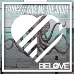 cover: Fiorez - Give Me The Drum